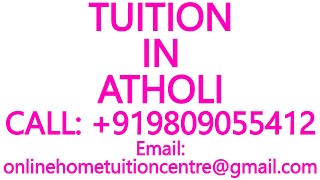 TUITION IN ATHOLI for ICSE ISC CBSE NIOS STATE BOARD MATHEMATICS SCIENCE PHYSICS CHEMISTRY [upl. by Ahsienet515]