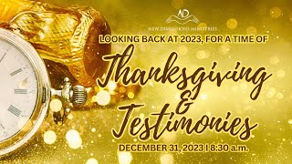 NDM Sunday  Thanksgiving amp Testimonies  December 31st 2023 [upl. by Terces]