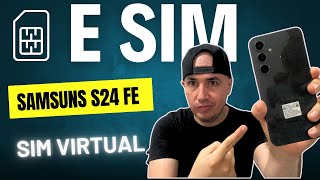 SAMSUNG S24 FE Instalar E SIM o SIM VIRTUAL 📲 [upl. by Sillyhp]