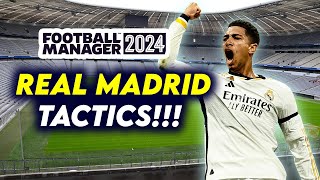 FM24 REAL MADRID Tactics Masterclass amp Transfer Guide [upl. by Nodyl]