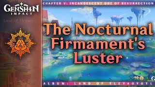 The Nocturnal Firmaments Luster — Natlan Night  Genshin Impact OST Land of Tleyaoyotl [upl. by Nahtanoy]