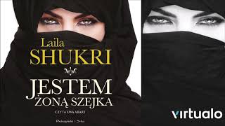 Laila Shukri quotJestem żoną szejkaquot audiobook Rozdz1 Czyta Ewa Abart [upl. by Lienet]