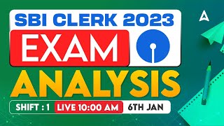 SBI Clerk Analysis 2023 6th Jan 2024 Shift 1  SBI Clerk Exam Analysis 2023 amp Expected Cut Off [upl. by Murdock]