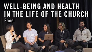 Panel  WellBeing and Health in the Life of the Church [upl. by Larrisa]