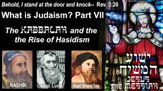 quotWhat is Judaismquot Part VII  Kabbalah and Hasidism [upl. by Harrak891]