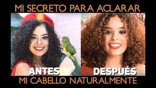 Como aclarar el cabello naturalmente rápido y sin decolorar  DIY spray aclarador [upl. by Ecitnerp]