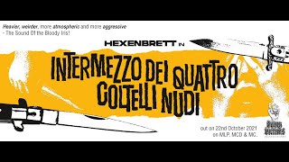 Hexenbrett  Intermezzo dei quattro coltelli nudi Full EP [upl. by Teresa]