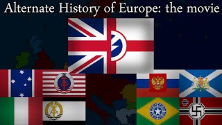 Alternate History of Europe The Movie [upl. by Iene]