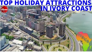 AMAZING Holiday Destinations In Ivory Coast Top Attractions In Côte dIvoire Discover Abidjan Now [upl. by Anilat]