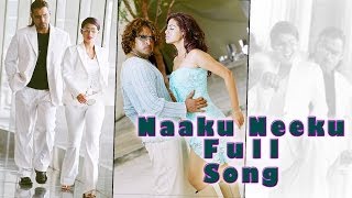 Naaku Neeku Full Song  Aparichithudu Movie  Vikram Sadha [upl. by Benenson]