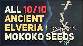 All 10 Ancient Elveria Mokoko Seed Locations Lost Ark [upl. by Notlad]