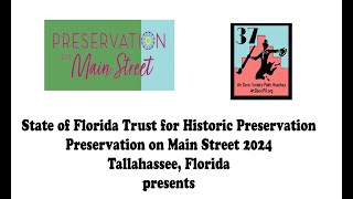 Preservation on Main Street 2024 Florida Historic Preservation Koskoff [upl. by Moll10]