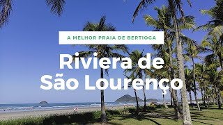 A melhor praia de Bertioga  Riviera de São Lourenço [upl. by Papke760]