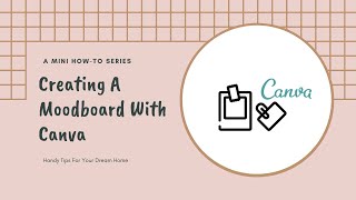 How To Use Canva To Design An Interior Moodboard [upl. by Rahab553]