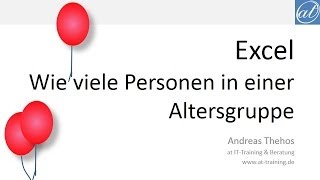 Excel  482  Anzahl von Personen einer Altersgruppe ermitteln  DATEDIF und SUMMENPRODUKT [upl. by Ahseken244]