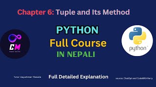 Chapter 6 Tuple and Its Method  Python Course in Nepali  codermatrix [upl. by Einomrah]