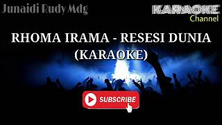 Rhoma Irama  Resesi Dunia karaoke [upl. by Armil]