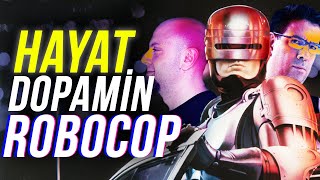 HAYAT DOPAMİN VE ROBOCOP ROGUE CITY  Her Şeyi Konuştuk [upl. by Frech665]