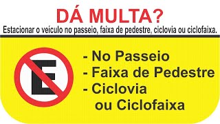 Estacionar o veículo no passeio faixa de pedestre ciclovia ou ciclofaixa [upl. by Ahsercel]