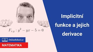 Implicitní funkce a jejich derivace  1415 Funkce více proměnných  Matematika  Onlineschoolcz [upl. by Einaoj]