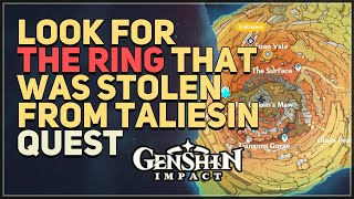 Look for the ring that was stolen from Taliesin Genshin Impact [upl. by Gulick]