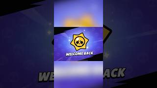 WELCOME BACK 😱🔥brawlstars [upl. by Emse]