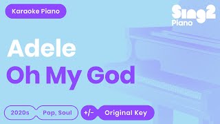 Adele  Oh My God Lower Key Piano Karaoke [upl. by Edwina651]