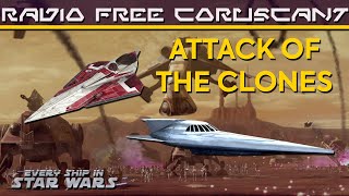 EVERY SHIP and VEHICLE in Attack of the Clones [upl. by Dore]