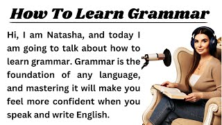 Improve Your English  Learn English Through Story  Graded Reader  How To Learn Grammar [upl. by Aninaig]