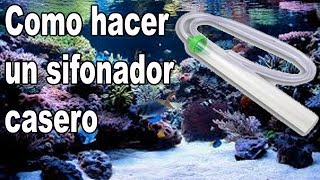 como hacer un sifonador casero para la grava del acuario [upl. by Gibb]