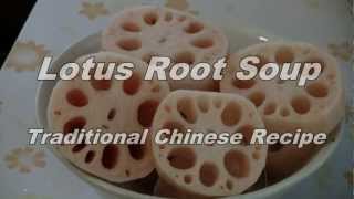 Chinese Lotus Root Soup Authentic Recipe [upl. by Eilram304]