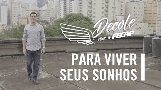 Para viver seus sonhos  Decole com a FECAP  Graduação 2018 [upl. by Annaeg605]