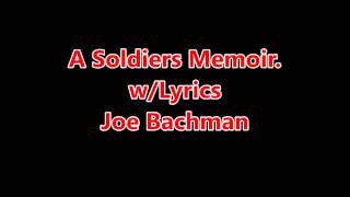 Joe Bachman A Soldiers Memoir wLyrics [upl. by Cirdnek152]