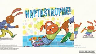 Naptastrophe  Children’s Bedtime Read Aloud 💤 [upl. by Anaahs]