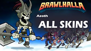 OLDBrawlhalla Azoth ALL SKINS Showcase [upl. by Bennion]