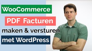 WooCommerce PDF Facturen Maken en Versturen met WordPress [upl. by Yreffeg]