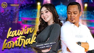 KAWIN KONTRAK  Difarina Indra Adella Ft Fendik Adella  OM ADELLA [upl. by Grath]