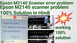 Epson m2140 scanner error । Epson M2140 scanner error problem solution in hindi । [upl. by Rediah830]