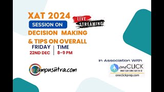 XAT Session  Decision Making amp Tips on overall [upl. by Shippee324]