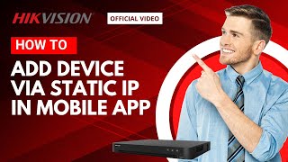 How add NVRDVR through Static IP in Hikvision Mobile App [upl. by Lamont]