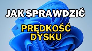 Jak sprawdzić prędkość dysku  Windows [upl. by Funch]