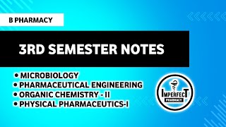 B Pharm 3rd Semester Notes  3rd Semester Notes  Imperfect Pharmacy [upl. by Aihsetal]