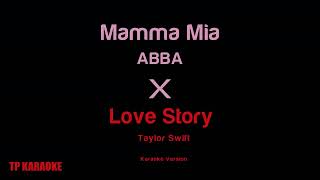 MAMMA MIA X LOVE STORY KARAOKE [upl. by Nioe18]