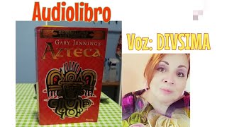 AZTECA PARTE 49 DE GARY JENNINGS AUDIOLIBRO [upl. by Ahsiekim]