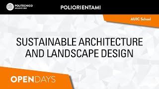 Sustainable Architecture and Landscape Design  Laurea Magistrale ENG [upl. by Flight]