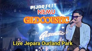 Gildcoustik  Nemu  Pijar fest  Live in Jepara Ourland Park [upl. by Stirling566]