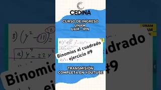 Binomios al cuadrado ejercicio 8 cedina unam matematicas uam ipn binomios [upl. by Tobye]