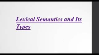 Lexical Semantics Types of Lexical Semantics Examples Explained in Urdu Hindi [upl. by Arracat]