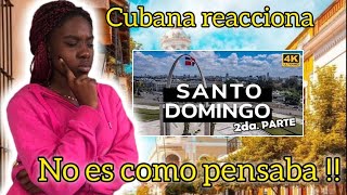 Mi reacción como Cubana a Santo Domingo República Dominicana 🇩🇴😲 [upl. by Agripina288]