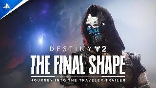 Destiny 2 The Final Shape  Journey into The Traveler Trailer  PS5 PS4 PC [upl. by Jessalyn508]